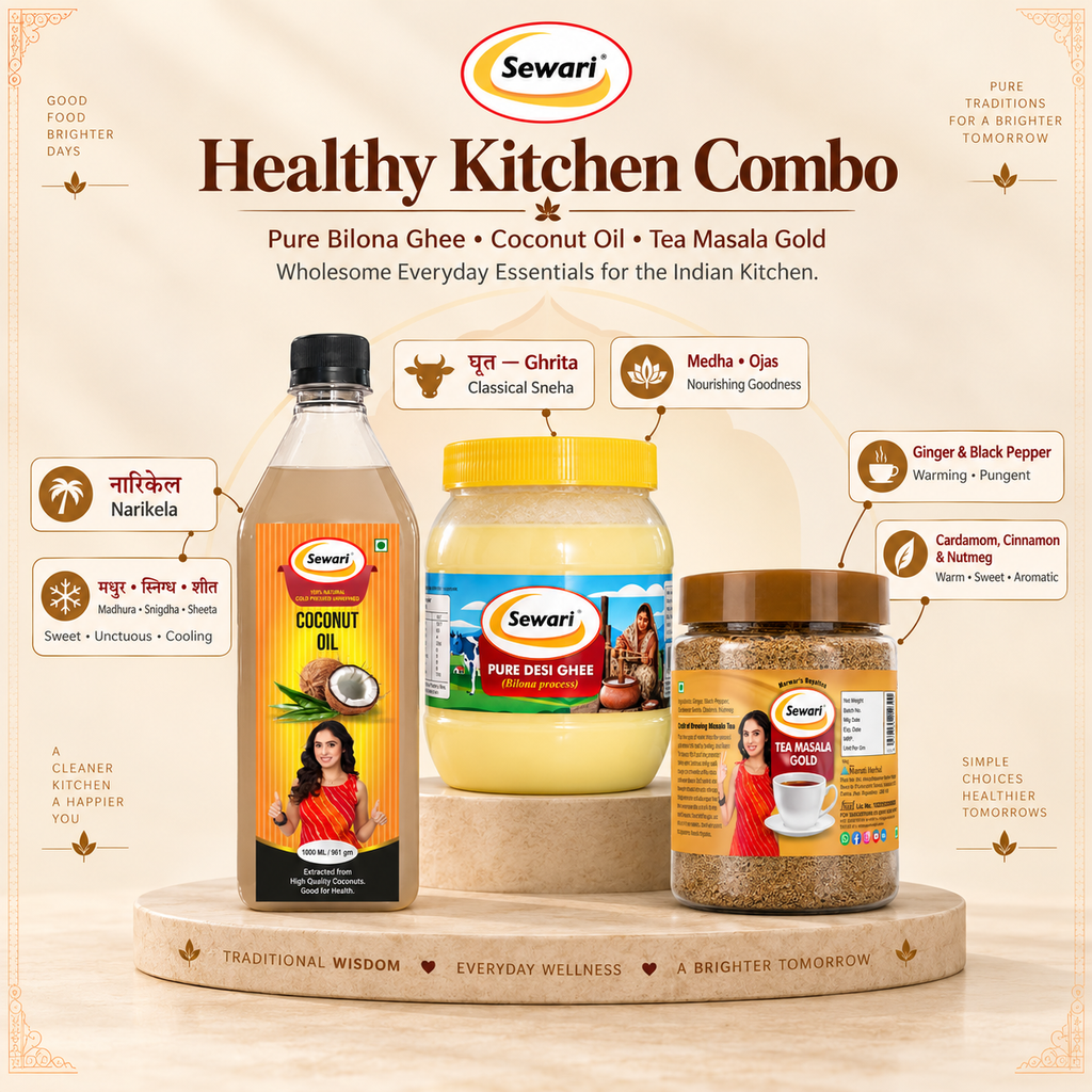 Sewari Healthy Kitchen Combo. Explains the ayurvedic concepts behind Cold Pressed Coconut Oil, Pure Desi Ghee Bilona Process, Tea Masala Gold
